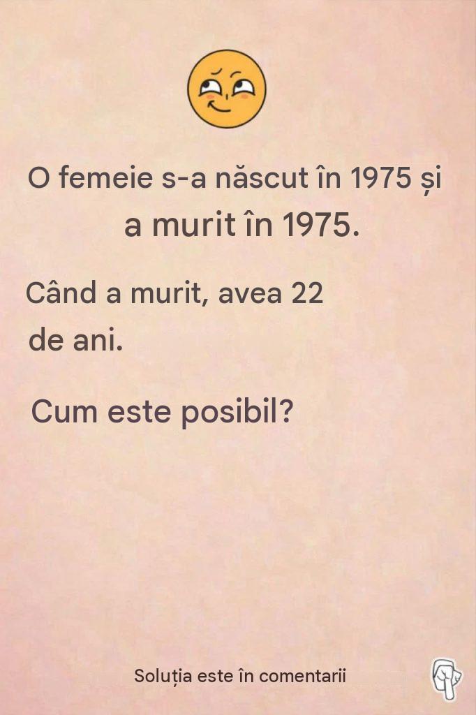 Riddle: Această femeie s-a născut în 1975